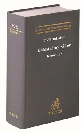 Zákony, zbierky zákonov Katastrálny zákon - Komentár - Marián Fečík