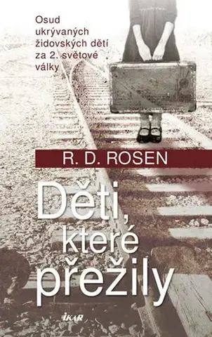 Skutočné príbehy Děti, které přežily - Richard Dean Rosen