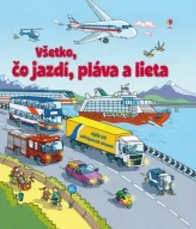 Pre deti a mládež - ostatné Pozri sa pod okienko – Všetko čo jazdí, pláva a lieta