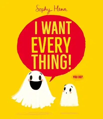 Leporelá, krabičky, puzzle knihy I Want Everything - Sophy Henn