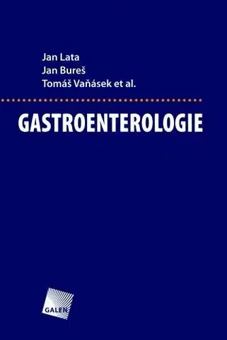 Medicína - ostatné Gastroenterologie - Jan Lata,Jan Bureš,Tomáš Vaňásek