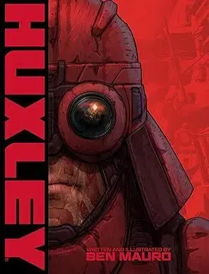 Komiksy HUXLEY - Ben Mauro
