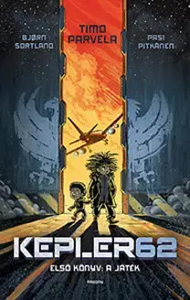 Dobrodružstvo, napätie, western Kepler 62 - A játék - Kolektív autorov