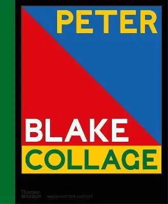 Maliarstvo, grafika Peter Blake: Collage - David Hockney,Clare Preston,Peter Blake,Natalie Rudd,Patrick Elliott