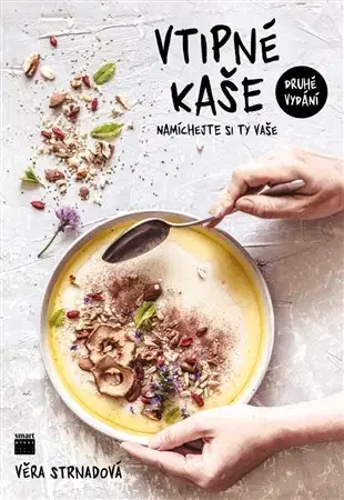 Sladká kuchyňa Vtipné kaše - Věra Strnadová