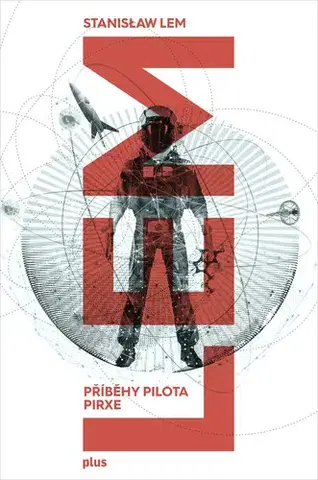 Sci-fi a fantasy Příběhy pilota Pirxe - Stanislaw Lem