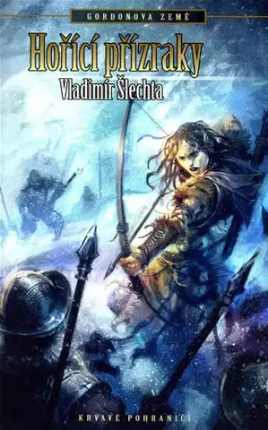 Sci-fi a fantasy Gordonova země: Hořící přízraky - Vladimír Šlechta