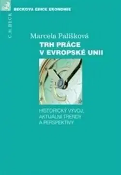 Ekonómia, Ekonomika Trh práce v Evropské unii - Marcela Palíšková