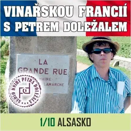 Odborná a populárno-náučná literatúra Petr Doležal-knižní vydavatelství Vinařskou Francií s Petrem Doležalem: Alsasko