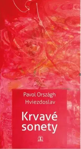 Slovenská poézia Krvavé sonety - Hviezdoslav Pavol Országh