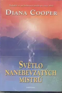 Ezoterika - ostatné Světlo nanebevzatých mistrů - Diana Cooper