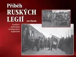 Svetové dejiny, dejiny štátov Příběh ruských legií - Jan Racek