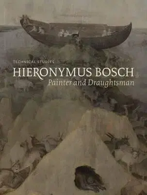 Cudzojazyčná literatúra Hieronymus Bosch, Painter and Draughtsman - Kolektív autorov