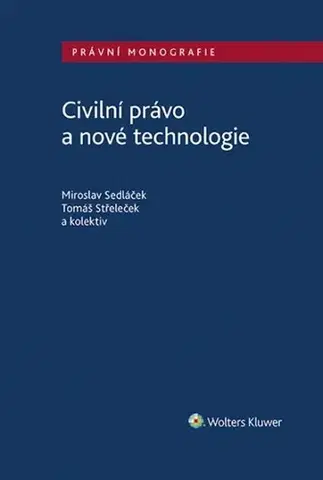Právo ČR Civilní právo a nové technologie - Kolektív autorov