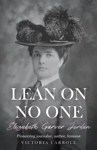 Biografie - Životopisy LEAN ON NO ONE - Victoria Carroll