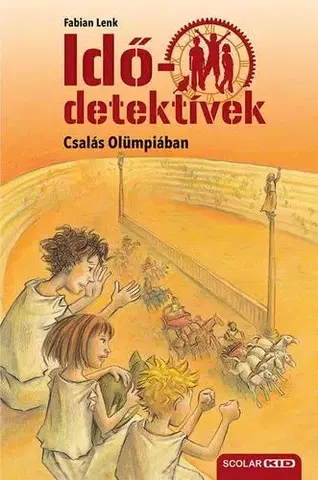 Dobrodružstvo, napätie, western Csalás Olümpiában - Idődetektívek 10. 2. kiadás - Fabian Lenk