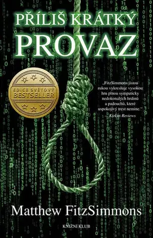 Detektívky, trilery, horory Příliš krátký provaz - Matthew FitzSimmons