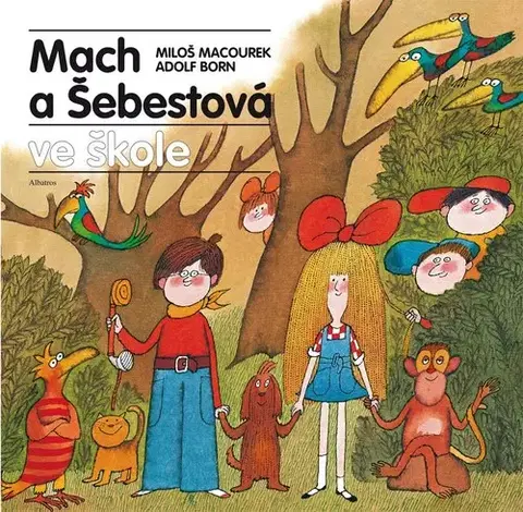 Dobrodružstvo, napätie, western Mach a Šebestová ve škole - Miloš Macourek