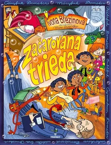 Rozprávky Začarovaná trieda - Ivona Březinová