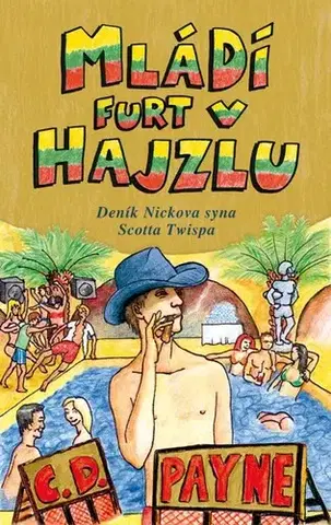 Humor a satira Mládí furt v hajzlu - C. D. Payne