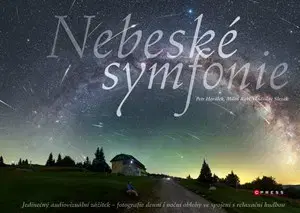 Astronómia, vesmír, fyzika Nebeské symfonie - Vladislav Slezák,Petr Horálek