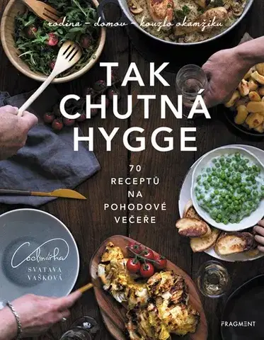 Kuchárky - ostatné Tak chutná hygge - Svatava Vašková