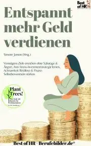 Biznis a kariéra Entspannt mehr Geld verdienen - Simone Janson