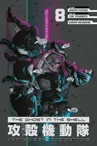 Beletria - ostatné The Ghost in the Shell: The Human Algorithm 8 - Junichi Fujisaku