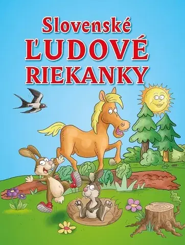 Básničky a hádanky pre deti Slovenské ľudové riekanky