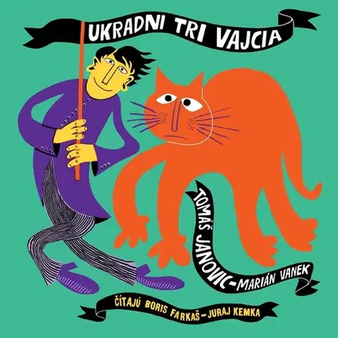Pre deti a mládež Wisteria Books a SLOVART a FPU Ukradni tri vajcia