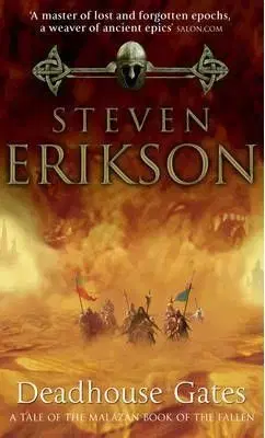 Cudzojazyčná literatúra Deadhouse Gates - Steven Erikson