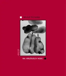 Poézia Na hruškách nebe - Michal Stránský
