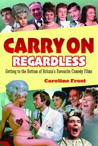 Hudba - noty, spevníky, príručky Carry On Regardless - Caroline Frostová