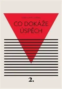 Rozvoj osobnosti Co dokáže úspěch - Kateřina Černá