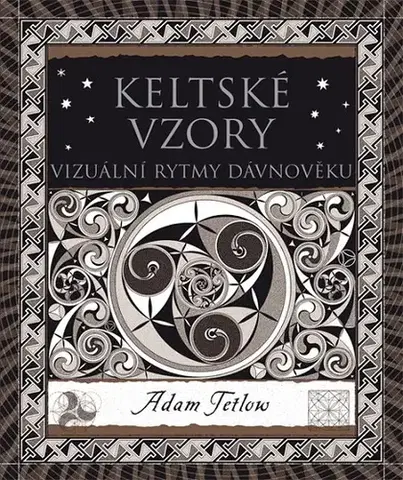 Mágia a okultizmus Keltské vzory - Adam Tetlow