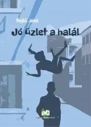 Svetová beletria Jó üzlet a halál - Jenő Rejtő
