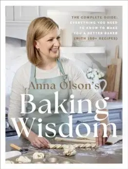 Sladká kuchyňa Anna Olson's Baking Wisdom - Anna Olson