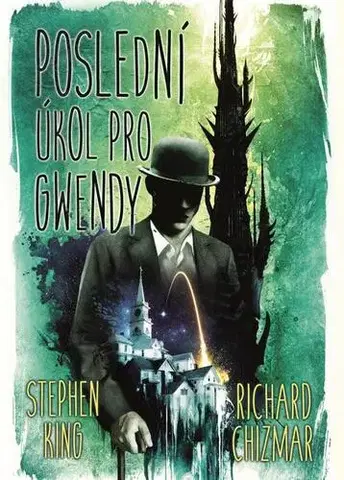Sci-fi a fantasy Poslední úkol pro Gwendy - Stephen King,Richard Chizmar
