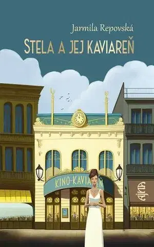 Ezoterika - ostatné Stela a jej kaviareň - Jarmila Repovská