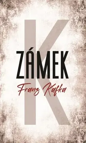 Svetová beletria Zámek - Franz Kafka