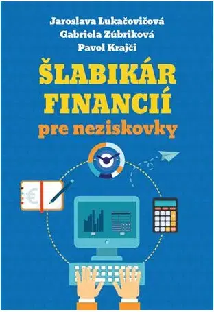 Dane, účtovníctvo Šlabikár financií pre neziskovky - Kolektív autorov