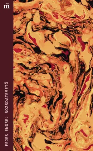Beletria - ostatné Rozsdatemető - Endre Fejes