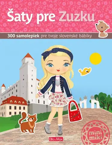 Nalepovačky, vystrihovačky, skladačky Šaty pre ZUZKU - Kniha samolepiek