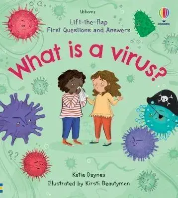 Leporelá, krabičky, puzzle knihy What is a Virus - Katie Daynes,Kirsti Beautyman