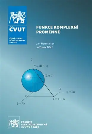 Pre vysoké školy Funkce komplexní proměnné - Jan Hamhalter