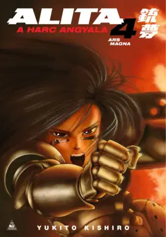 Manga Alita, a harc angyala 4. - Ars Magna - Yukito Kishiro