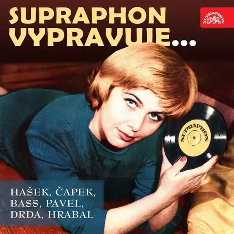 Svetová beletria SUPRAPHON a.s. Supraphon vypravuje... (Hašek, Čapek, Bass, Pavel, Drda, Hrabal)
