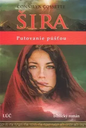 Svetová beletria Šira - Putovanie púšťou - Connilyn Cossette
