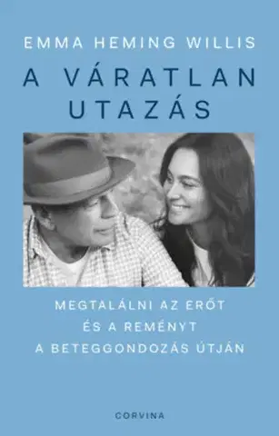 Zdravoveda, ochorenia, choroby A váratlan utazás - Emma Heming Willis,Anikóannamária Németh