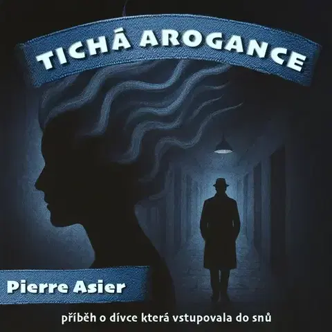 Sci-fi a fantasy Petr Ocelík Tichá arogance